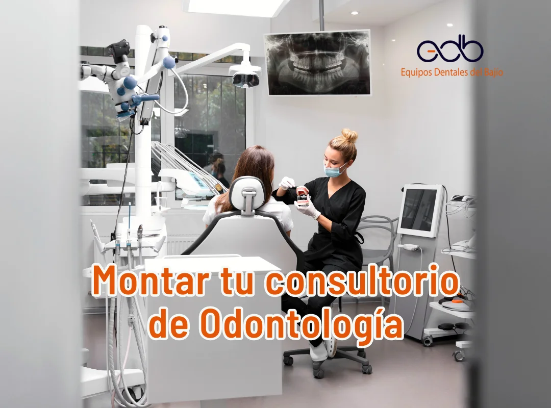 Montar tu consultorio de Odontología